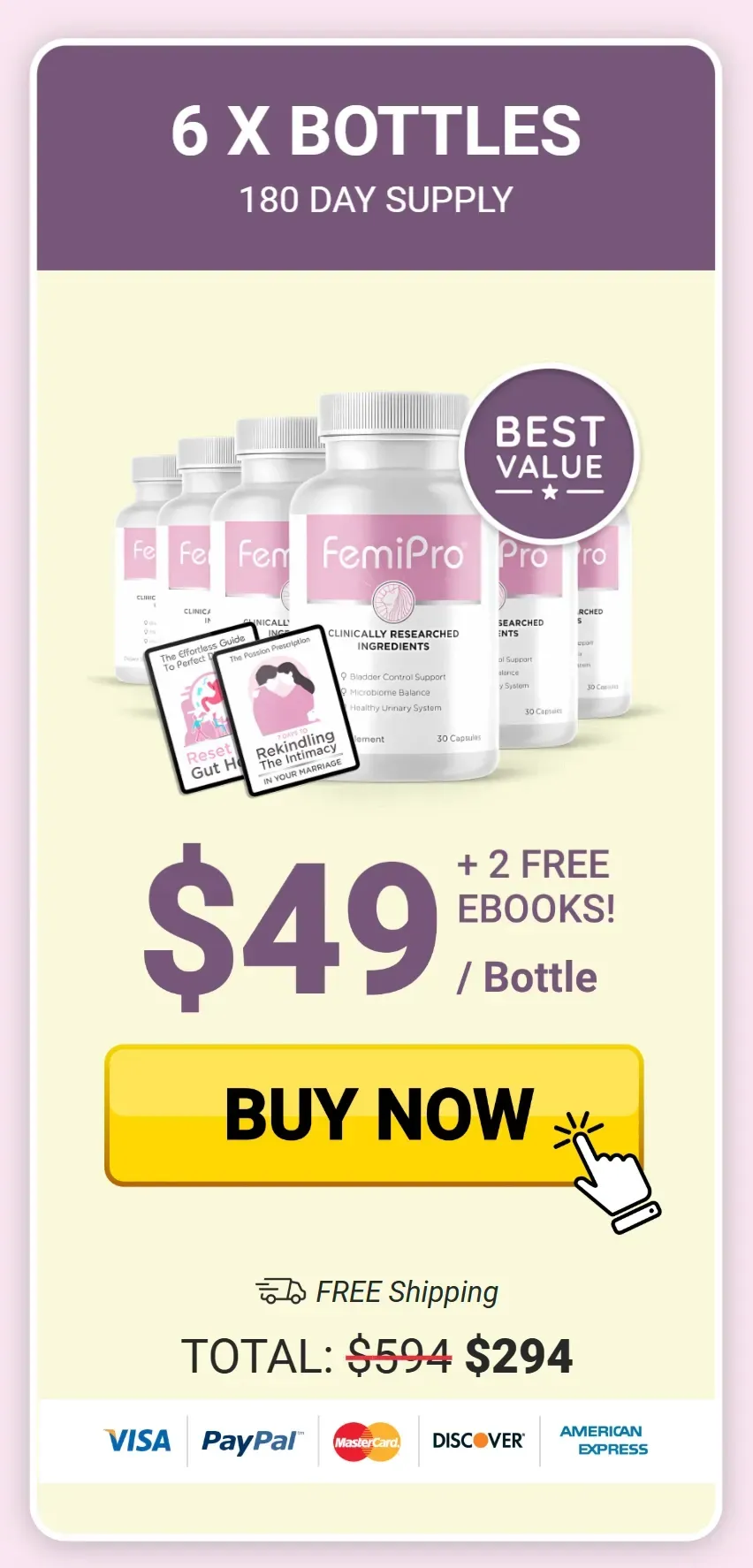 FemiPro best value pack at $49 ( 6 Bottle)